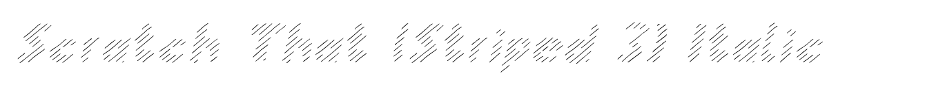 Scratch That (Striped 3) Italic image